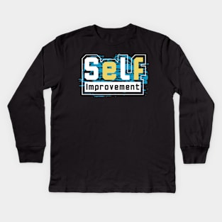 Self Improvement Kids Long Sleeve T-Shirt